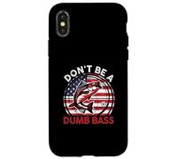 Funny Dont Be Dumb Bass Fish Día del Padre Regalo Papá Pesca Carcasa para iPhone X/XS