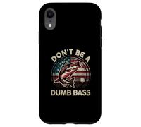 Funny Dont Be Dumb Bass Fish Día del Padre Regalo Papá Pesca Carcasa para iPhone XR
