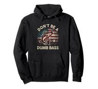 Funny Dont Be Dumb Bass Fish Día del Padre Regalo Papá Pesca Sudadera con Capucha