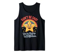 Funny Don't Be Sad IT's Uncomfortable Star Rainbow Mujeres Hombres Camiseta sin Mangas