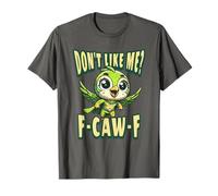 Funny Don't Like Me, F-CAW-F Adult Sarcastic Humor Camiseta