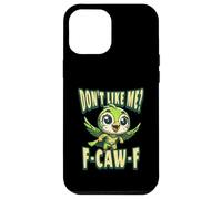 Funny Don't Like Me, F-CAW-F Adult Sarcastic Humor Carcasa para iPhone 12 Pro Max