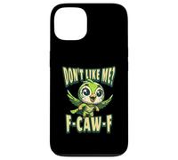 Funny Don't Like Me, F-CAW-F Adult Sarcastic Humor Carcasa para iPhone 13