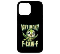 Funny Don't Like Me, F-CAW-F Adult Sarcastic Humor Carcasa para iPhone 13 Pro Max