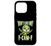 Funny Don't Like Me, F-CAW-F Adult Sarcastic Humor Carcasa para iPhone 16 Pro