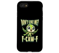 Funny Don't Like Me, F-CAW-F Adult Sarcastic Humor Carcasa para iPhone SE (2020) / 7 / 8