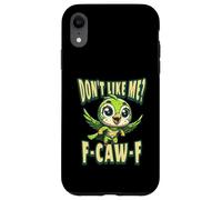 Funny Don't Like Me, F-CAW-F Adult Sarcastic Humor Carcasa para iPhone XR