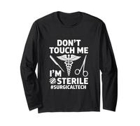 Funny Dont Touch Me Im Sterile Daying Surgical Tech Manga Larga