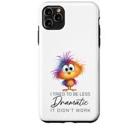 Funny Dramatic Quote Funny Bird Sarcastic Humor Women Men Carcasa para iPhone 11 Pro MAX