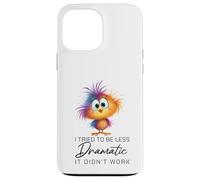 Funny Dramatic Quote Funny Bird Sarcastic Humor Women Men Carcasa para iPhone 13 Pro MAX