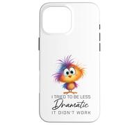 Funny Dramatic Quote Funny Bird Sarcastic Humor Women Men Carcasa para iPhone 16 Pro MAX