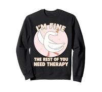 Funny Duck, Estoy Bien, el Resto de ustedes Necesitan Terapia Sudadera