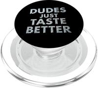 Funny Dude Dudes Just Taste Better PopSockets PopGrip para MagSafe