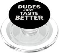 Funny Dude Dudes Just Taste Better PopSockets PopGrip para MagSafe