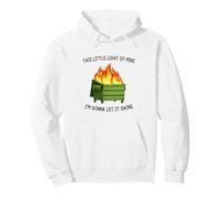 Funny Dumpster Fire Meme Light of Mine Let it Shine Humor Sudadera con Capucha