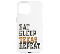 Funny Eat Sleep Texas Repeat, Great State of Texas Souvenir Carcasa para iPhone 15