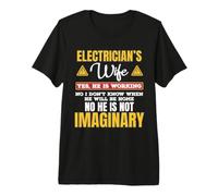 Funny Electricians Wife Yes He's Working Camiseta Premium