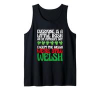 Funny Everyone Is A Little Irish On St Patrick's Day Welsh Camiseta sin Mangas