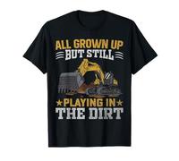 Funny Excavator Heavy Equipment Operator Playing In The Dirt Camiseta