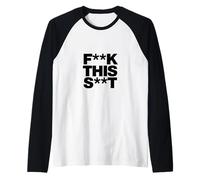 Funny F-k This S-t Sarcástico Adulto Humor Cita Camiseta Manga Raglan