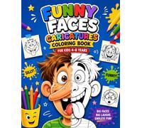 Funny Faces Caricatures Coloring Book: 40+ Silly & Hilarious Cartoon Faces to Color for Kids Ages 4-8 | Big Easy Designs | One-Sided Pages | Perfect Gift for Boys & Girls