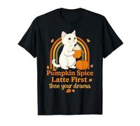 Funny Fall Cat Pumpkin Spice Latte Primero Luego Tu Drama Camiseta