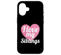 Funny Family Sibling Lover I Love My Siblings Carcasa para iPhone 16