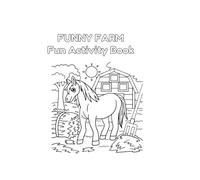 FUNNY FARM: Fun Activity Book