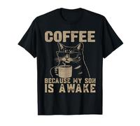 Funny Father Mom Coffee Because My Son Is Awake Día de la Madre Camiseta