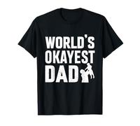 Funny Father World'S Okayest Dad Camiseta