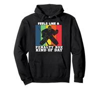 Funny Feels Like A Penalty Box Kind of Day - Camiseta de Hockey Divertida Sudadera con Capucha