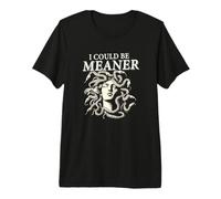 Funny Female Gaze Staring Petrify I Could Be Meaner Medusa Camiseta Premium