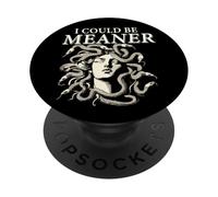 Funny Female Gaze Staring Petrify I Could Be Meaner Medusa PopSockets PopGrip Adhesivo