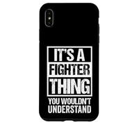 Funny Fighting Quote It's A Fighter Thing Fight Martial Art Carcasa para iPhone XS MAX