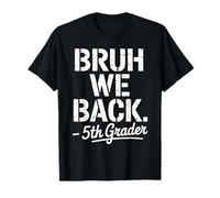 Funny First Day of School 5th Fifth Grader Bruh We Back Camiseta