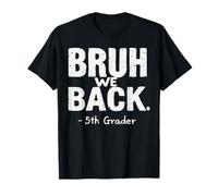 Funny First Day of School 5th Fifth Grader Bruh We Back Camiseta