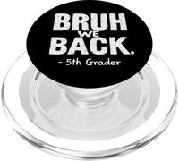 Funny First Day of School 5th Fifth Grader Bruh We Back PopSockets PopGrip para MagSafe