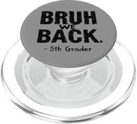 Funny First Day of School 5th Fifth Grader Bruh We Back PopSockets PopGrip para MagSafe
