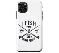 Funny Fishing Gag. I Fish so I Don't Choke People Carcasa para iPhone 11 Pro MAX