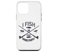 Funny Fishing Gag. I Fish so I Don't Choke People Carcasa para iPhone 12 Mini