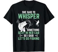 Funny Fishing Gift For Men with Saying Fisherman Adult Humor Gift Unisex T-Shirt Black 3XL