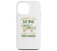 Funny Fishing Mine's Big I Use Two, Hands Carcasa para iPhone 13 Pro MAX