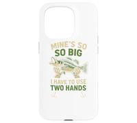 Funny Fishing Mine's Big I Use Two, Hands Carcasa para iPhone 15 Pro