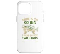 Funny Fishing Mine's Big I Use Two, Hands Carcasa para iPhone 16 Pro MAX