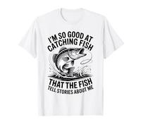 Funny Fishing Quote I'm So Good at Catching Fish Men Boy Camiseta