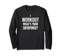 Funny Fitness Motivation: I Workout What's Your Superpower? Manga Larga