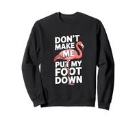 Funny Flamingo No Me Haces Poner Mi Pie Abajo Sudadera