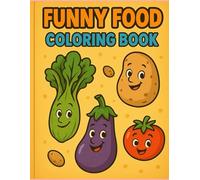 Funny Food Coloring Book