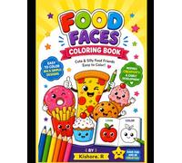 Funny Food Faces Coloring Book: Cute & Silly Food Friends with Big Easy Designs | Color & Copy Pages to Boost Creativity and Early Learning
