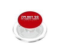 Funny Forty Years I'm Not 40 I'm Twenty Twenty PopSockets PopGrip para MagSafe